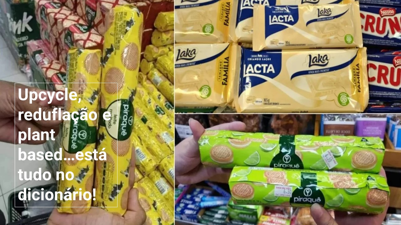 Upcycle, reduflação e plant based…está tudo no dicionário!